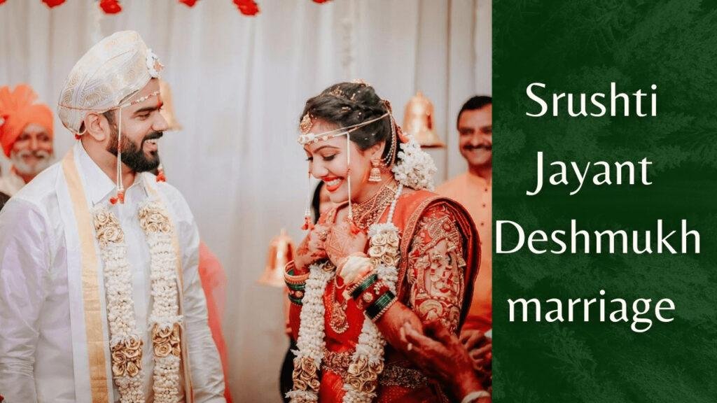 Srushti Jayant Deshmukh marriage
