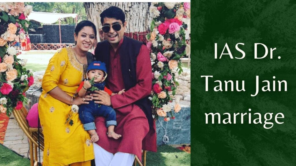 IAS Tanu Jain Marriage