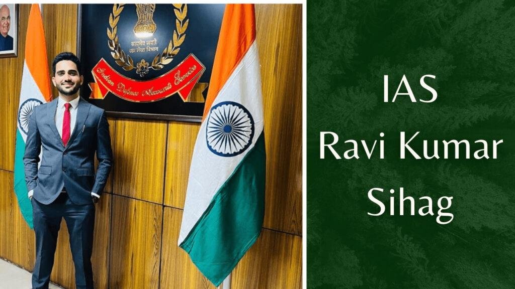 IAS Ravi Kumar Sihag